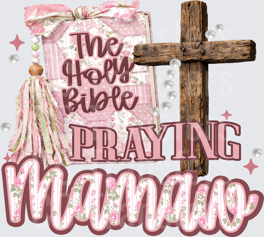 Praying Mamaw Holy Bible Pink Floral Wooden Cross (DTF)
