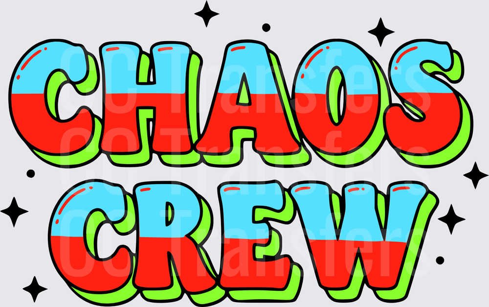 Chaos Crew Bold Bubble Letter Graphic with Stars (DTF)