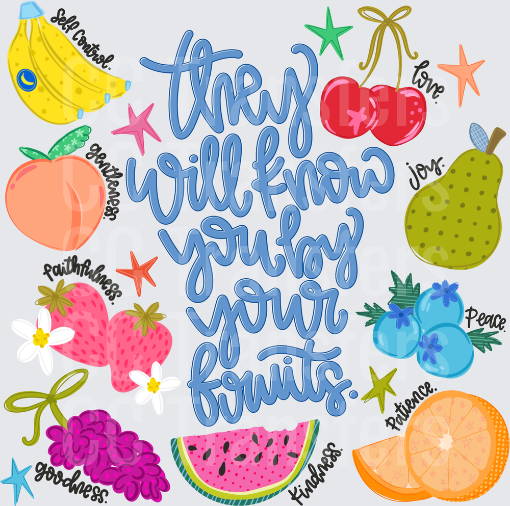 They Will Know You By Your Fruits Fruit of the Spirit (DTF)