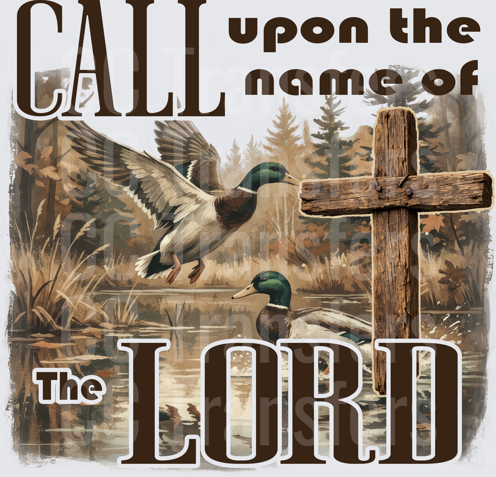 Call Upon The Name of The Lord Mallard Duck Cross (DTF)