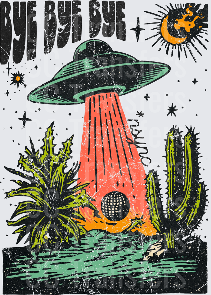 Bye Bye Bye UFO Abduction Disco Ball Desert Cactus (DTF)