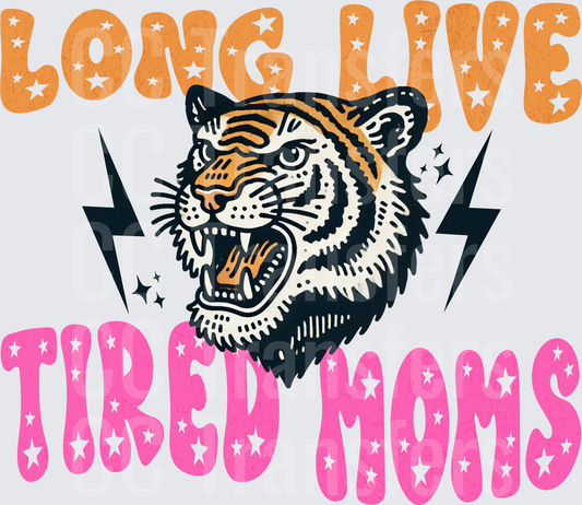 Long Live Tired Moms Roaring Tiger Lightning Bolts (DTF)