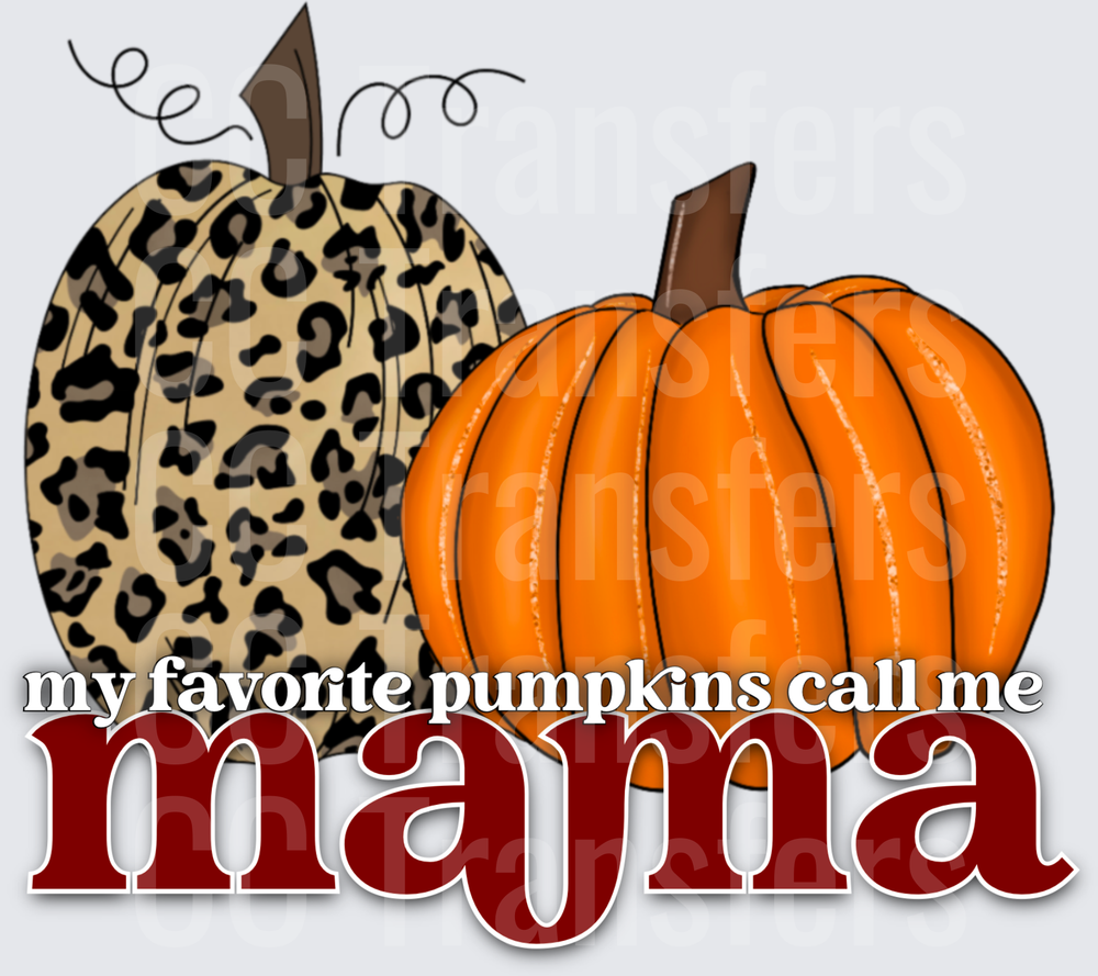 My Favorite Pumpkins Call Me Mama Leopard Fall (DTF)