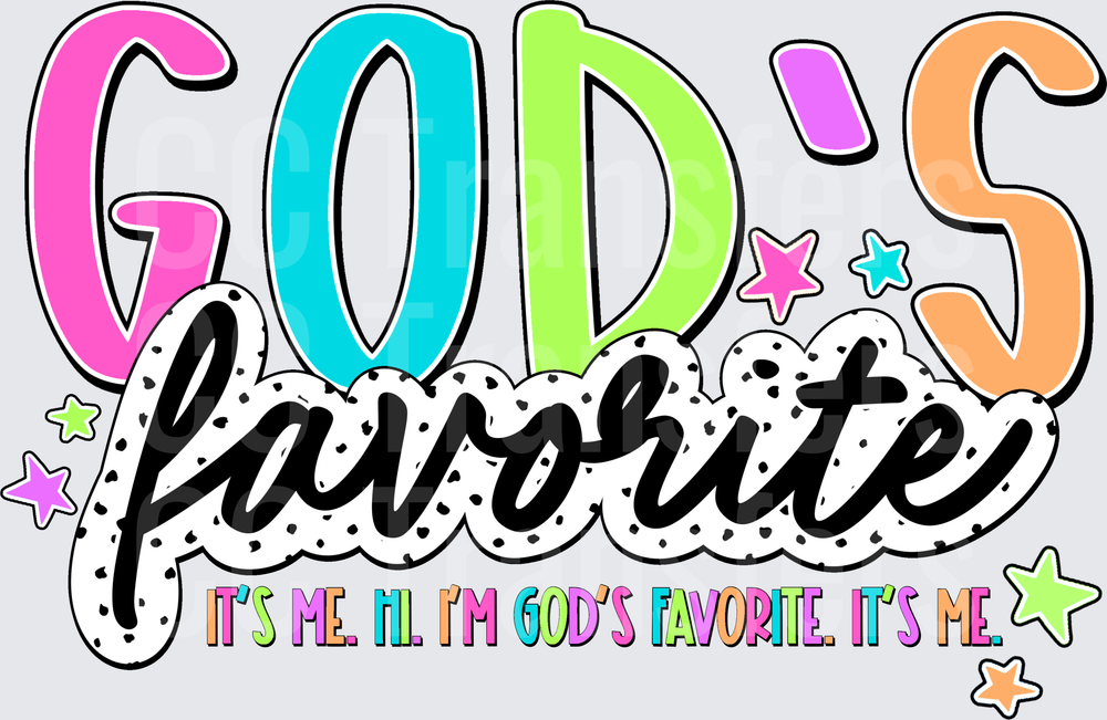 God's Favorite It's Me Hi Colorful Bold Typography (DTF)