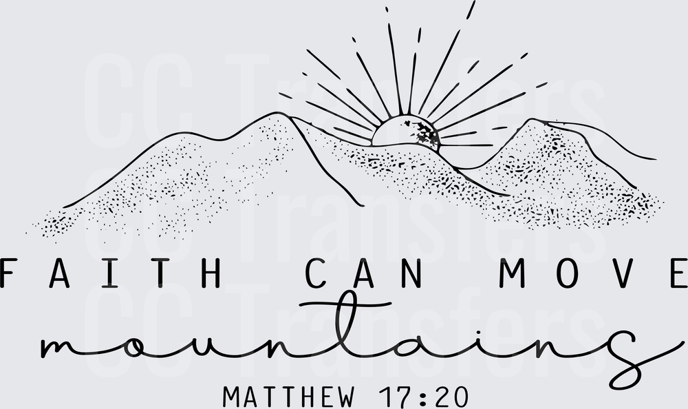 Faith Can Move Mountains Matthew 17:20 Scripture (DTF)