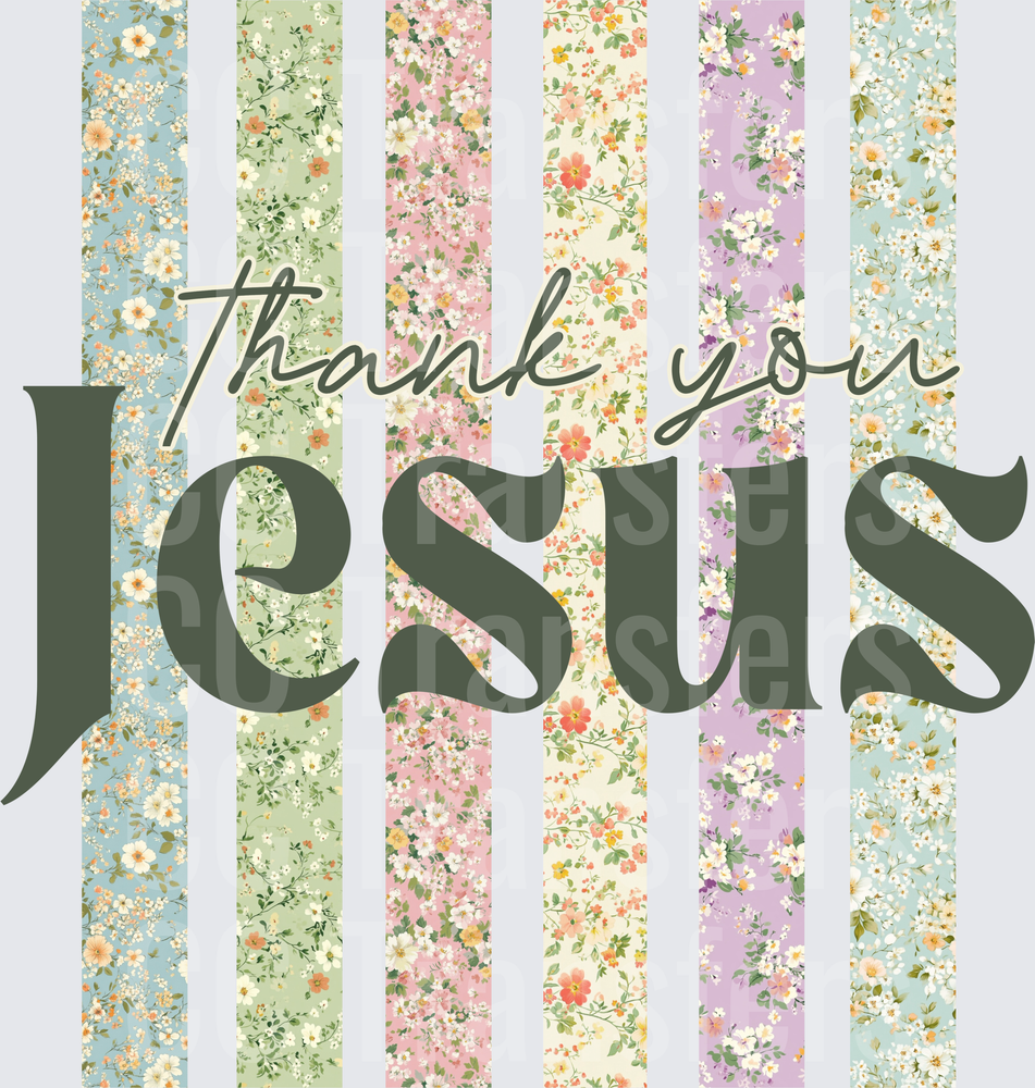 Thank You Jesus Floral Stripe Faith Design (DTF)