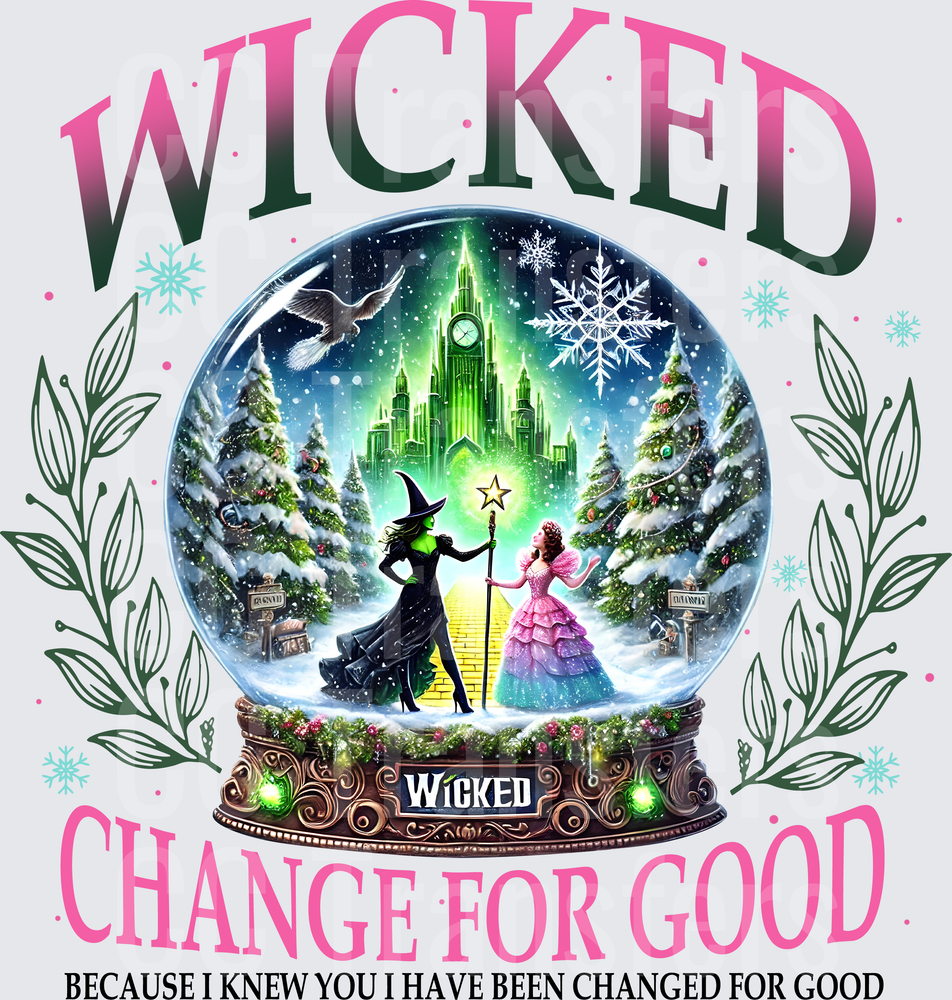 Wicked Change For Good Christmas Snow Globe DTF