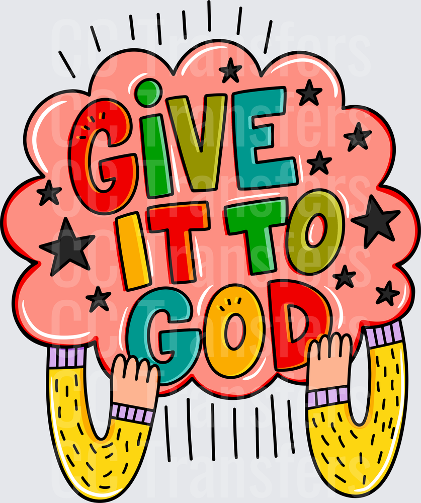 Give It To God Colorful Cloud Raised Hands Faith (DTF)