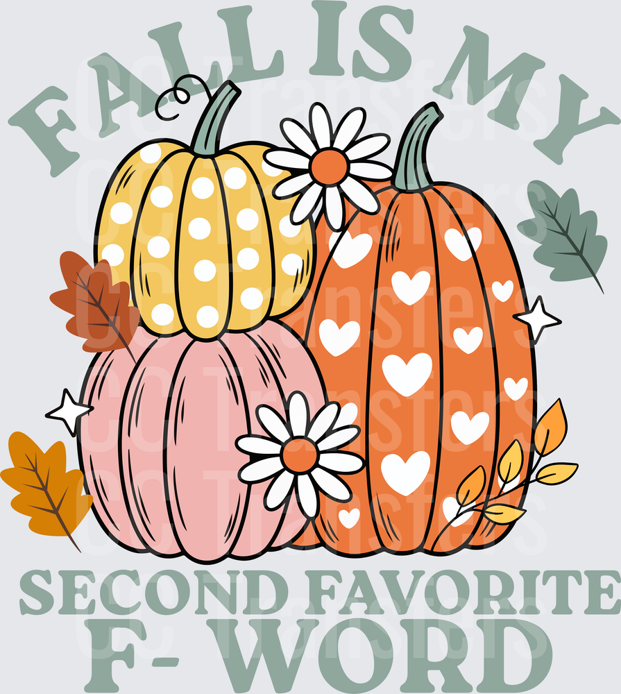 Fall Is My Second Favorite F-Word Pumpkin Trio (DTF)