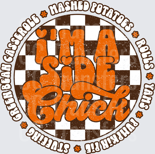 I'm A Side Chick Thanksgiving Retro Checkered Circle (DTF)
