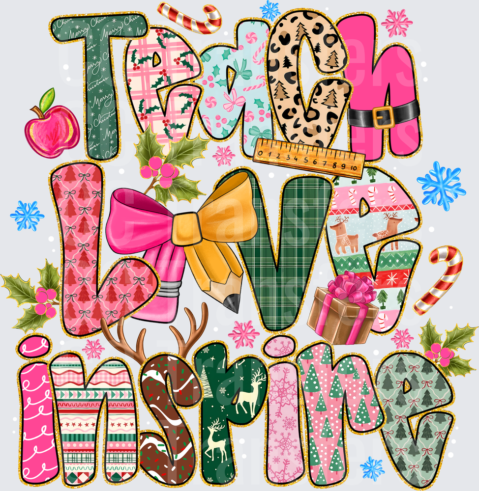 Teach Love Inspire Christmas Holiday Teacher Design (DTF)