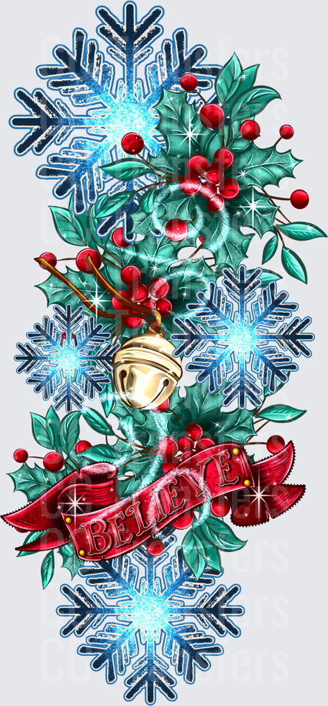 Christmas Believe Banner Holly Jingle Bell Snowflakes (DTF)