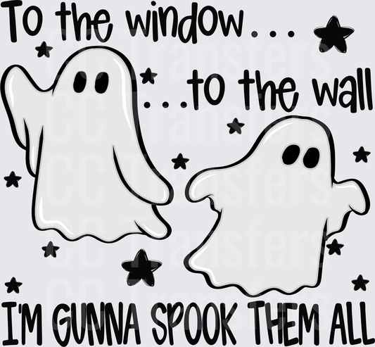 To The Window To The Wall Spooky Ghost Halloween DTF