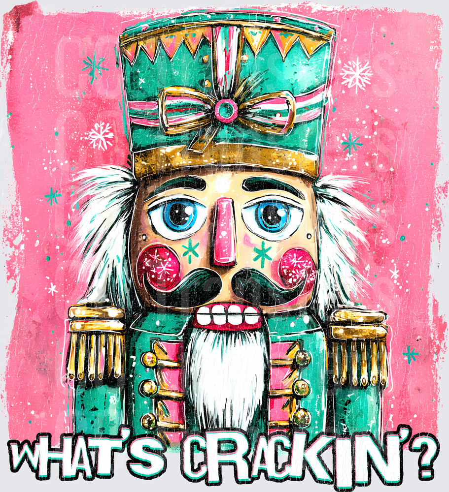 Whats Crackin Christmas Nutcracker Pink Teal Design (DTF)