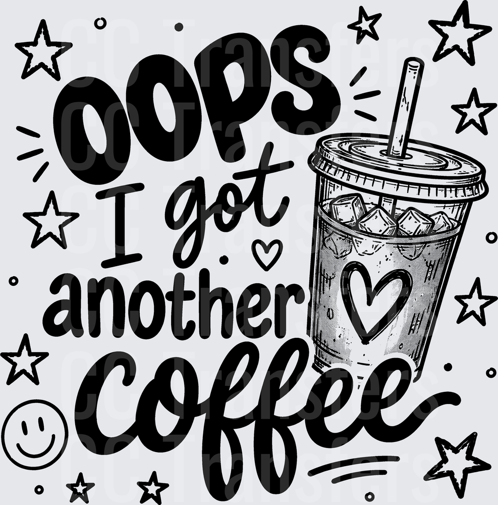 Oops I Got Another Coffee Iced Cup Stars Smiley (DTF)