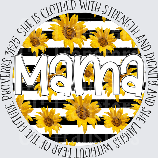 Mama Sunflower Black Stripe Proverbs 31:25 Circle (DTF)