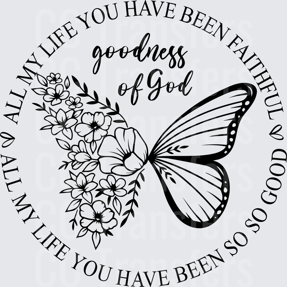 Goodness of God Butterfly Floral Faith Circle (DTF)