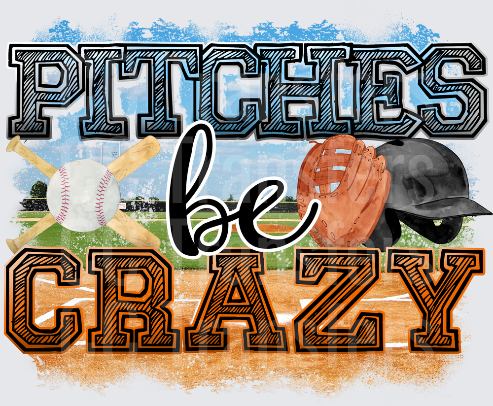 Pitchies Be Crazy Baseball Field Glove Bat Ball (DTF)
