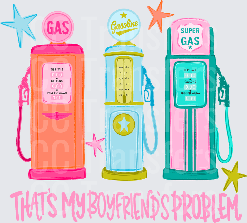 Retro Pastel Gas Pumps That's My Boyfriend's Problem (DTF)