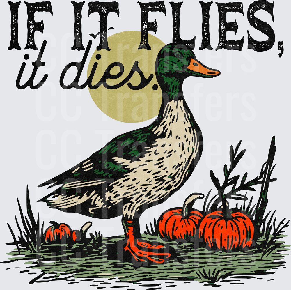 If It Flies It Dies Mallard Duck Pumpkins Hunting (DTF)