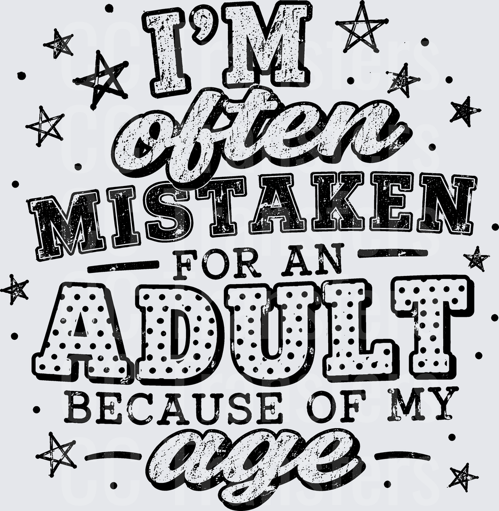 I'm Often Mistaken For An Adult Because Of My Age (DTF)