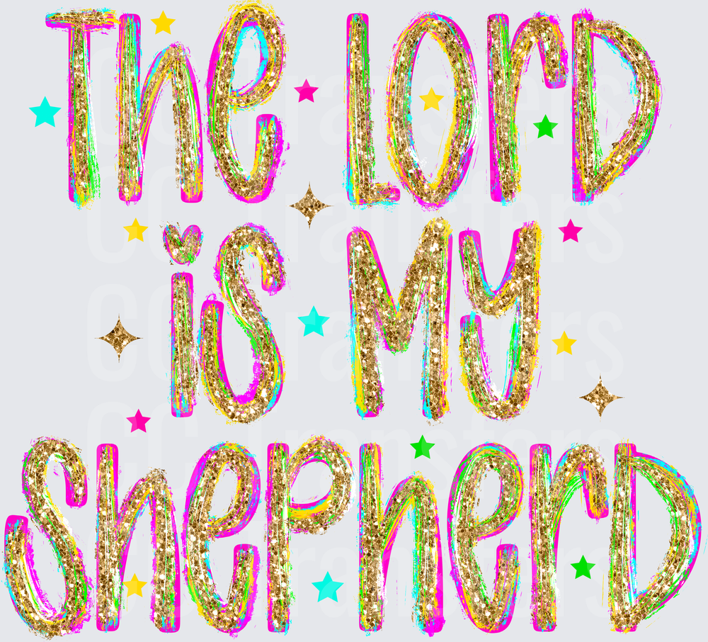 The Lord Is My Shepherd Glitter Rainbow Stars (DTF)