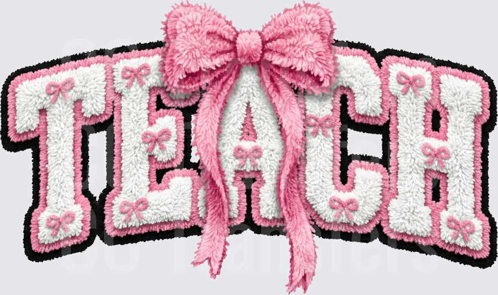Chenille Patch Style TEACH Letters Pink Bow Design (DTF)