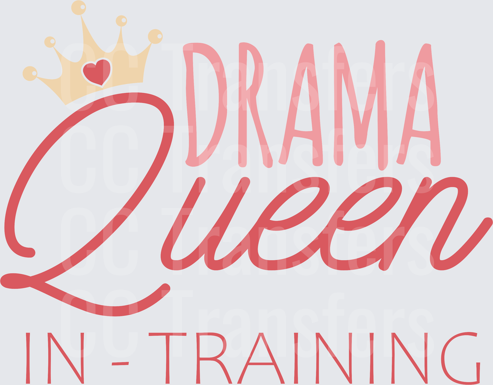 Drama Queen In Training Crown Heart Graphic (DTF)