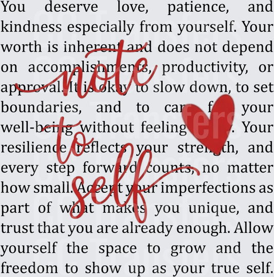 Note To Self Self-Love Affirmation Heart (DTF)