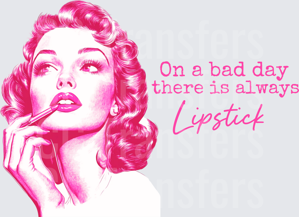 Retro Glam Woman Applying Lipstick Bad Day Quote (DTF)