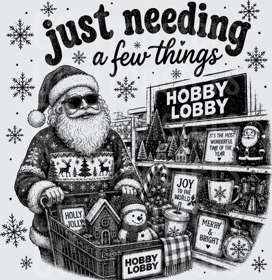 Just Needing A Few Things Cool Santa Shopping DTF