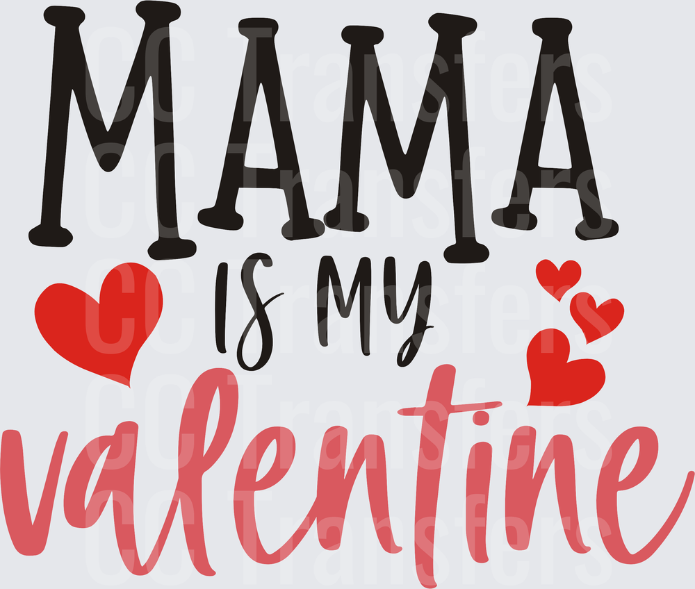 Mama Is My Valentine Red Hearts Typography (DTF)