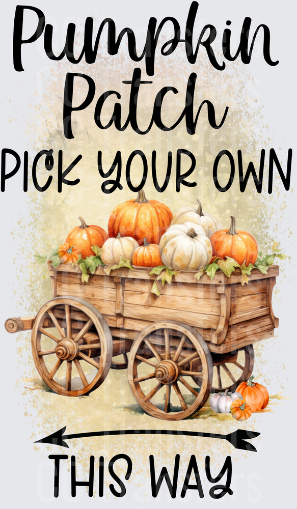 Pumpkin Patch Pick Your Own This Way Wagon DTF