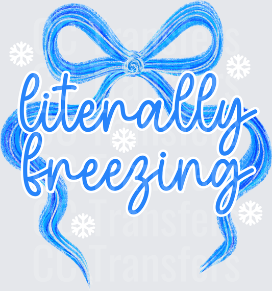 Literally Freezing Blue Bow Coquette Script (DTF)