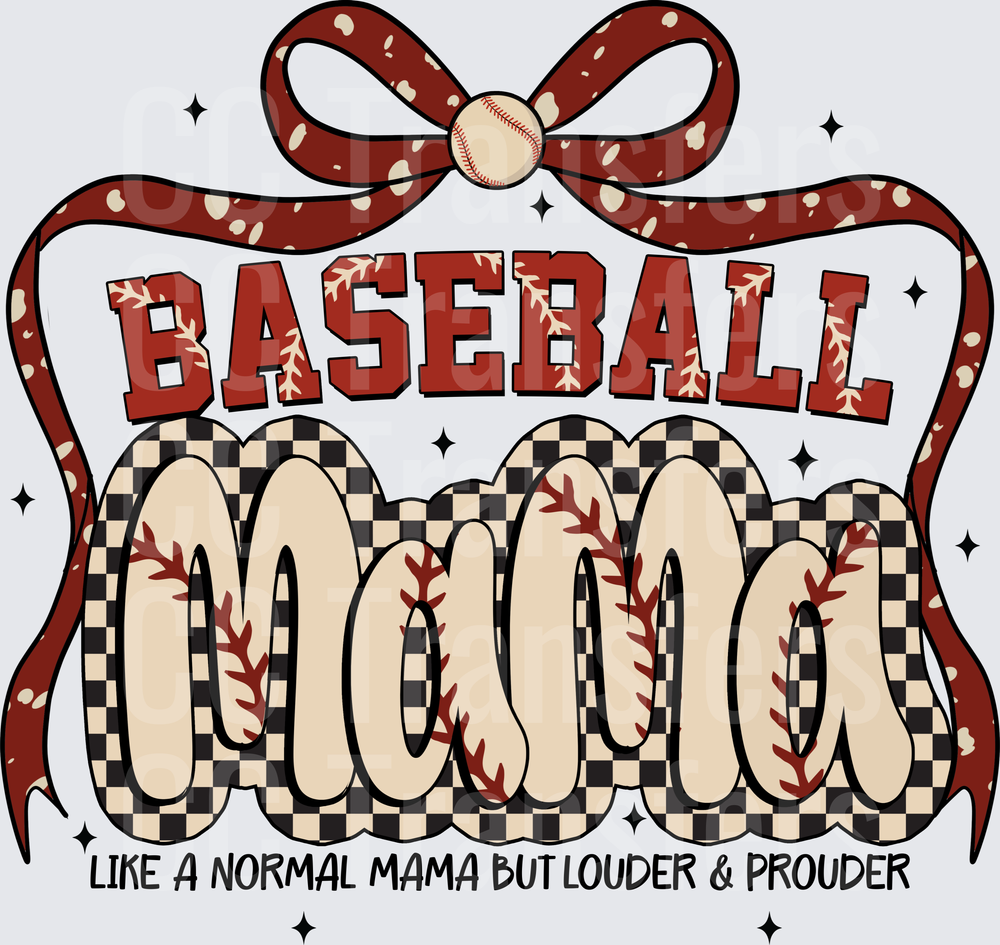 Baseball Mama Like A Normal Mama But Louder & Prouder (DTF)