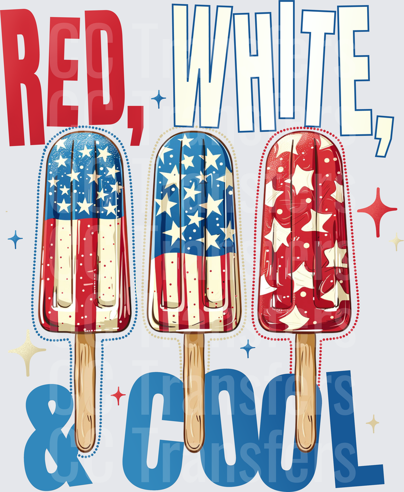 Red White & Cool Patriotic Popsicles Fourth of July (DTF)