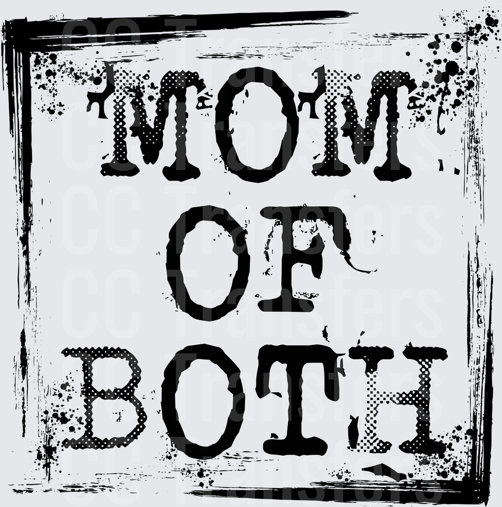 Mom Of Both Grunge Distressed Bold Text (DTF)