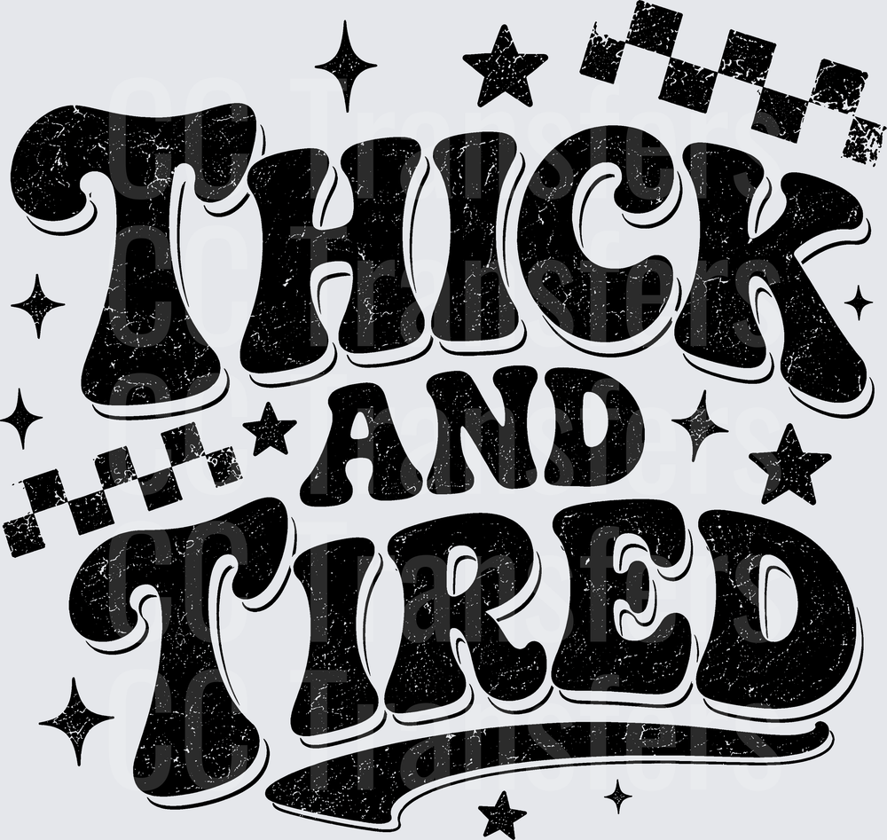 Thick And Tired Retro Groovy Distressed Bold Lettering (DTF)