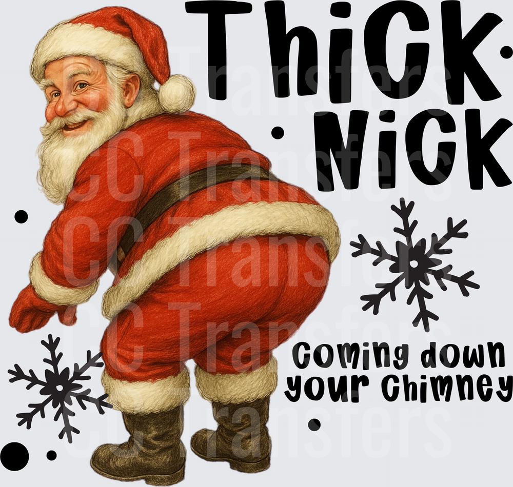 Thick Nick Coming Down Your Chimney Santa (DTF)