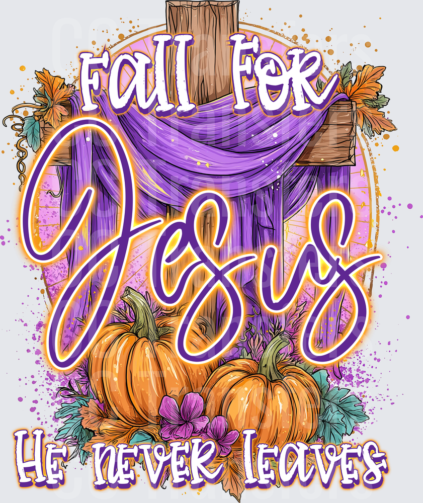 Fall For Jesus He Never Leaves Autumn Cross Pumpkins (DTF)
