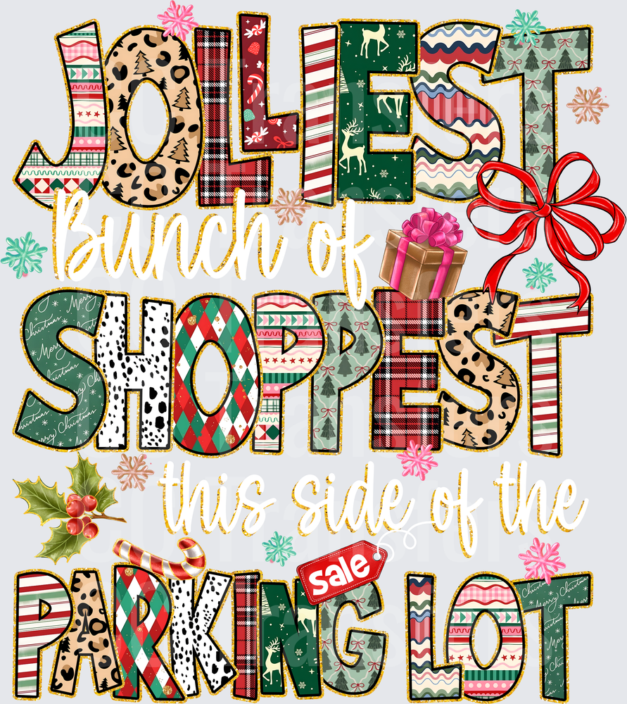 Jolliest Bunch of Shoppest This Side of the Parking Lot (DTF)