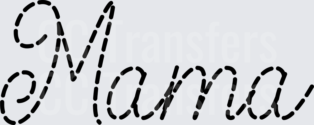Mama Dashed Stitch Script Cursive Text (DTF)