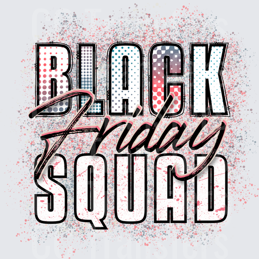 Black Friday Squad Bold Polka Dot Splatter Typography (DTF)