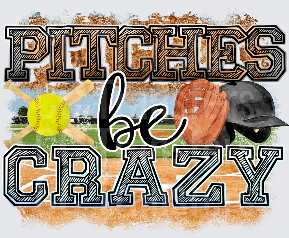 Pitchies Be Crazy Softball Field Bats Glove Helmet (DTF)