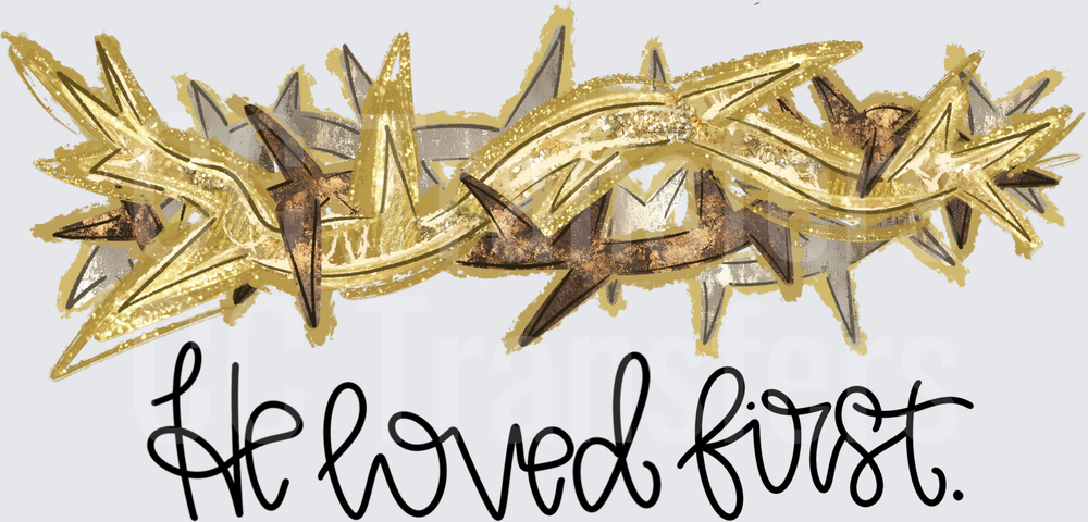 Golden Crown of Thorns He Loved First Script (DTF)