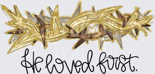 Golden Crown of Thorns He Loved First Script (DTF)