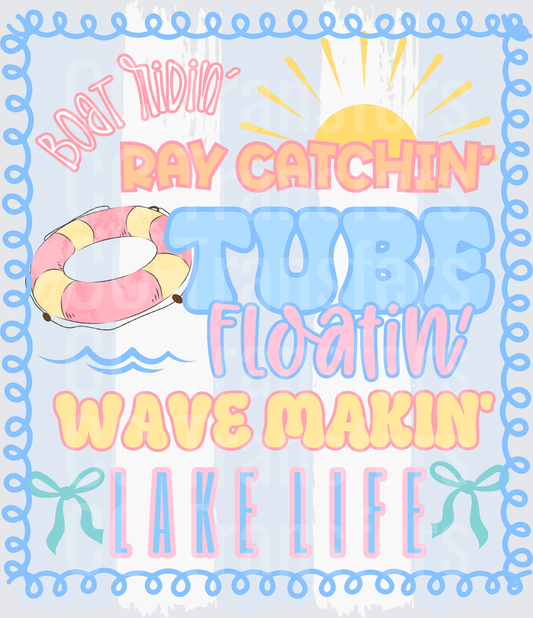 Boat Ridin' Ray Catchin' Tube Floatin' Lake Life (DTF)