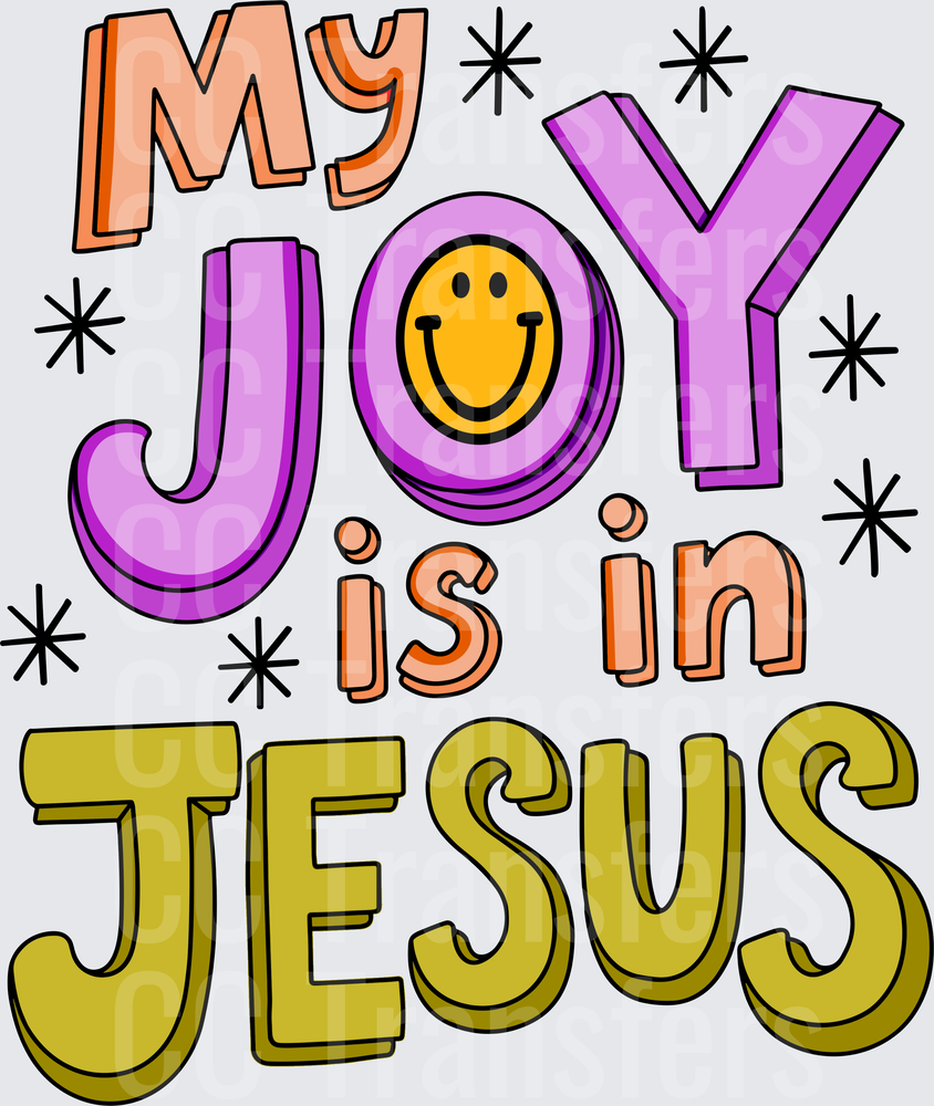 My Joy Is in Jesus Colorful Bold Lettering Smiley (DTF)