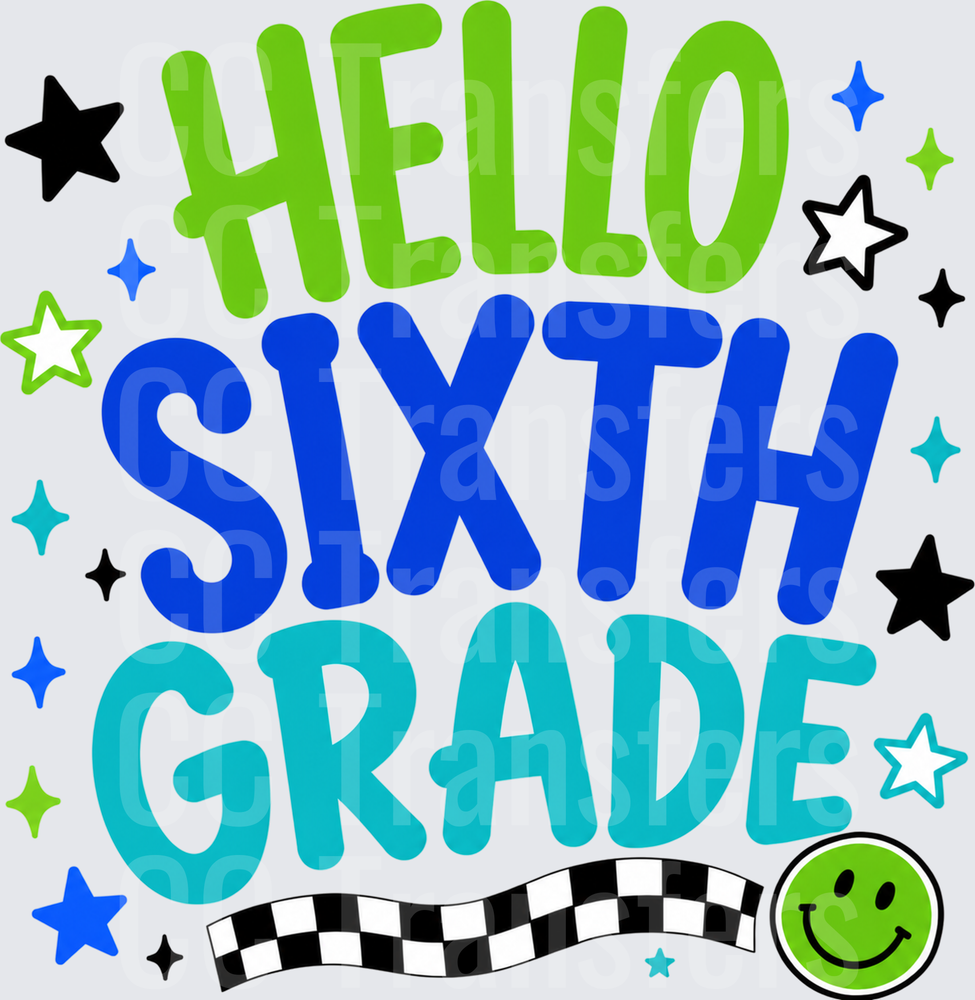 Hello Sixth Grade Stars Smiley Face Back to School (DTF)