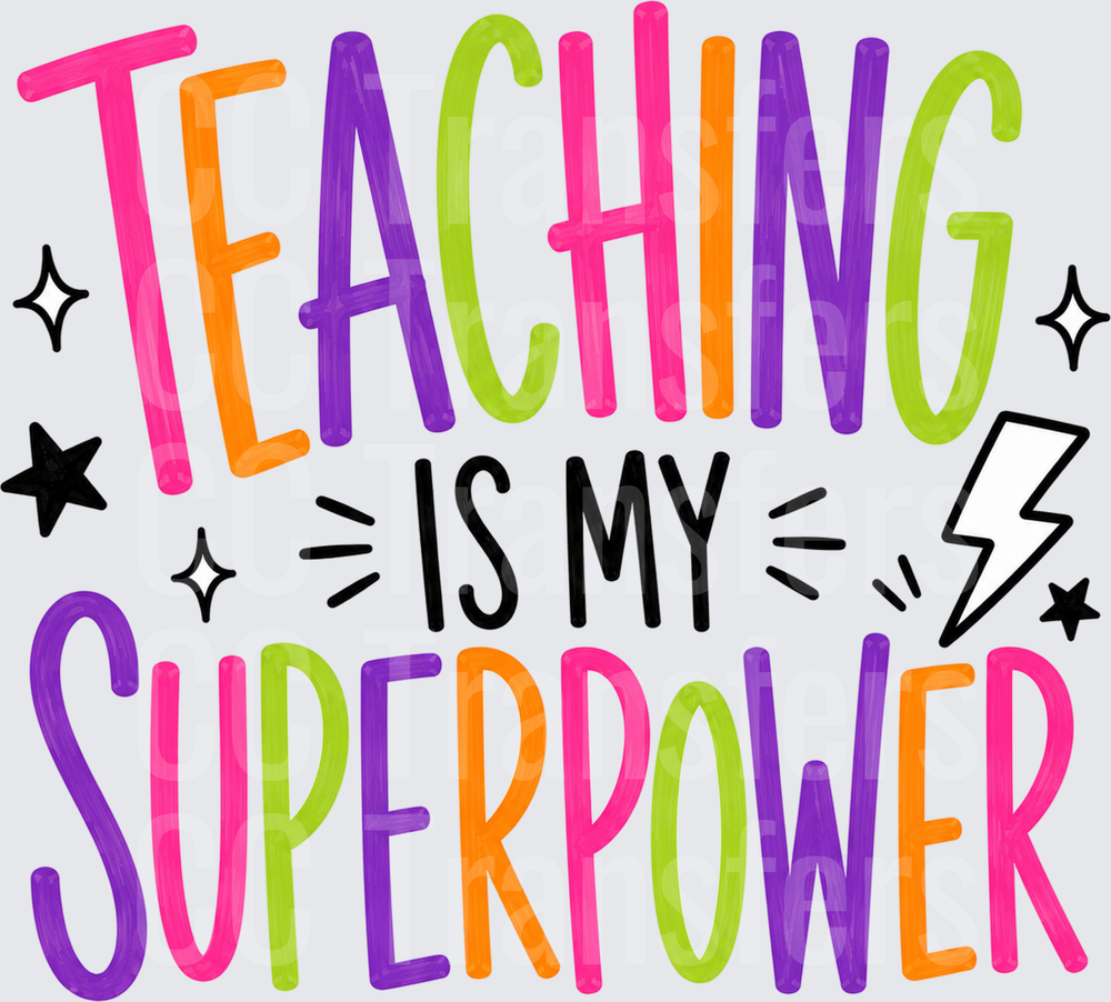Teaching Is My Superpower Colorful Bold Lettering (DTF)